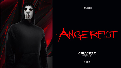 ANGERFIST  a Cinecittà World